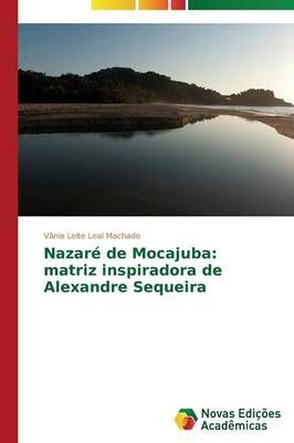 Nazare de Mocajuba By Leite Leal Machado Vania 9783639618082