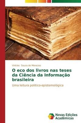 O eco dos livros nas teses da Ciencia da Informacao brasileira