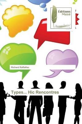 Types... Hic Rencontres By Raffaillac-R 9783639636376 (Paperback)