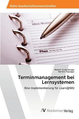 Terminmanagement bei Lernsystemen By Hubert Stickelberger (Paperback)