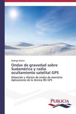 Ondas de gravedad sobre Sudamerica y radio ocultamiento satelital GPS