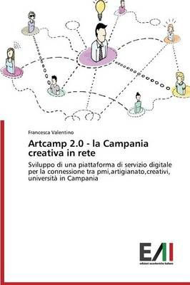 Artcamp 2.0 - la Campania creativa in rete By Valentino Francesca