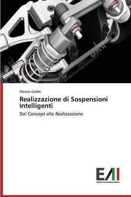 Realizzazione di Sospensioni Intelligenti By Gobbi Alessio (Paperback)
