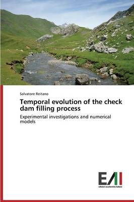 Temporal evolution of the check dam filling process 9783639659146