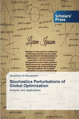 Stochastics Perturbations of Global Optimization 9783639666748