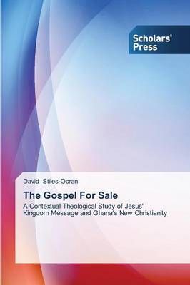 The Gospel For Sale By Stiles-Ocran David 9783639667721 (Paperback)