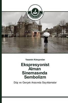 Ekspresyonist Alman Sinemasında Sembolizm 9783639670240