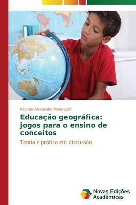 Educacao geografica By Marangoni Ricardo Alexandre 9783639680782
