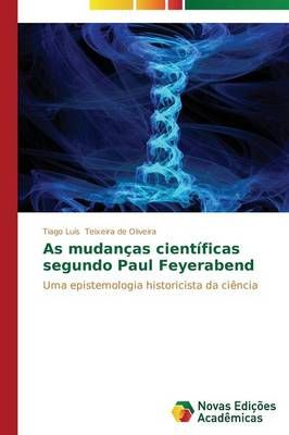 As mudancas cientificas segundo Paul Feyerabend 9783639689488