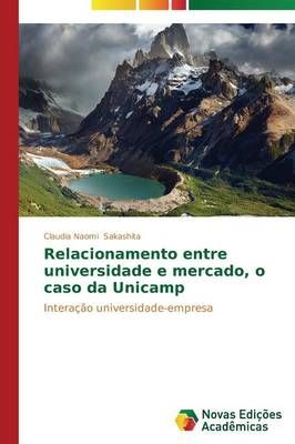 Relacionamento entre universidade e mercado, o caso da Unicamp