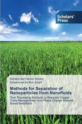 Methods for Separation of Nanoparticles from Nanofluids 9783639706390