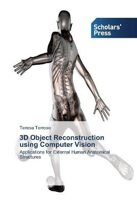 3D Object Reconstruction using Computer Vision By Teresa Terroso