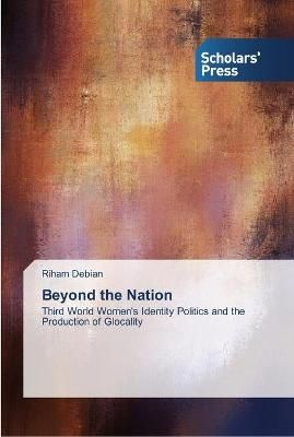 Beyond the Nation By Riham Debian 9783639710878 (Paperback)