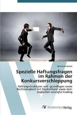 Spezielle Haftungsfragen im Rahmen der Konkursverschleppung