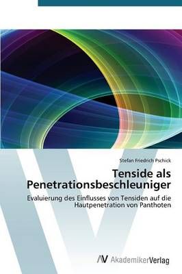 Tenside als Penetrationsbeschleuniger By Pschick Stefan Friedrich