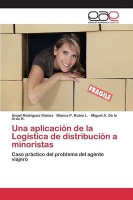 Una aplicacion de la Logistica de distribucion a minoristas
