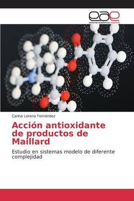 Accion antioxidante de productos de Maillard 9783639733228 (Paperback)