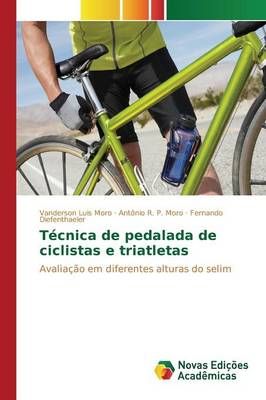 Tecnica de pedalada de ciclistas e triatletas By Luis Moro Vanderson