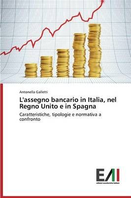 L'Assegno Bancario in Italia, Nel Regno Unito E in Spagna (Paperback)