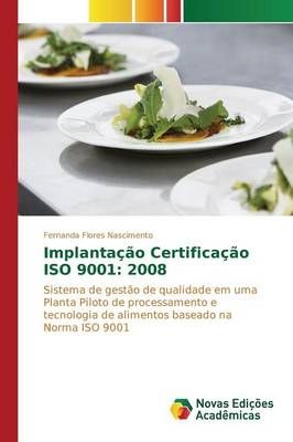 Implantacao Certificacao ISO 9001 By Flores Nascimento Fernanda