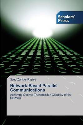 Network-Based Parallel Communications By Rashid Syed Zahidur