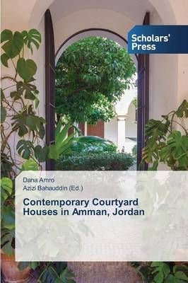 Contemporary Courtyard Houses in Amman, Jordan By Amro Dana