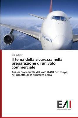 Il tema della sicurezza nella preparazione di un volo commerciale