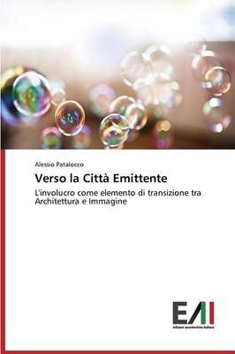 Verso la Citta Emittente By Patalocco Alessio 9783639771473