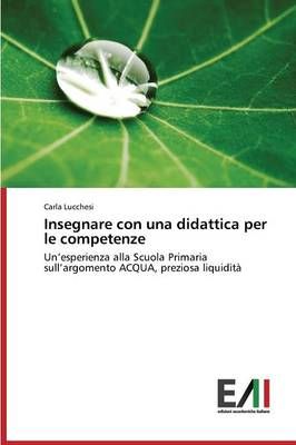 Insegnare con una didattica per le competenze By Lucchesi Carla