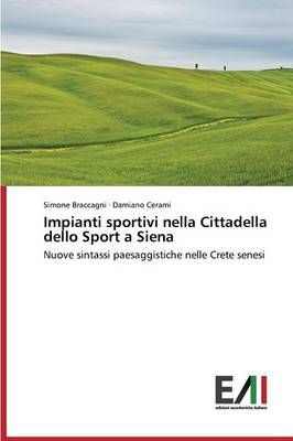 Impianti sportivi nella Cittadella dello Sport a Siena 9783639772081