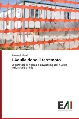 L'Aquila dopo il terremoto By Gualandi Simone 9783639772562