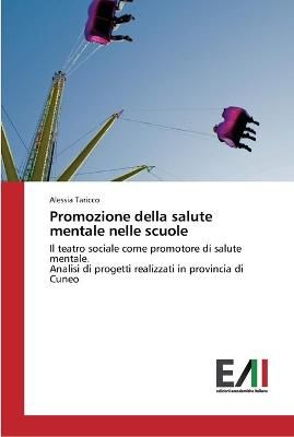 Promozione della salute mentale nelle scuole By Alessia Taricco