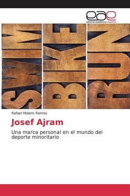 Josef Ajram By Molero Ramos Rafael 9783639783193 (Paperback)