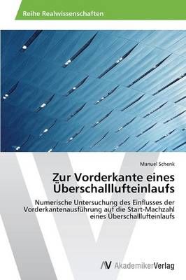 Zur Vorderkante eines UEberschalllufteinlaufs By Schenk Manuel