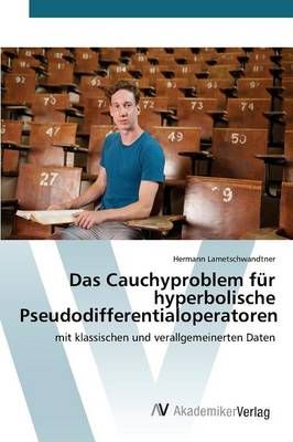 Das Cauchyproblem fur hyperbolische Pseudodifferentialoperatoren