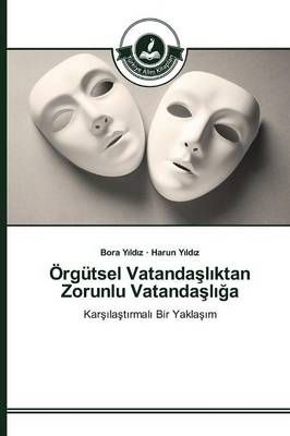 OErgutsel Vatandaşlıktan Zorunlu Vatandaşlığa