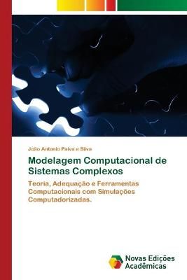 Modelagem Computacional de Sistemas Complexos 9783639837148
