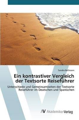 Ein kontrastiver Vergleich der Textsorte Reisefuhrer 9783639843903