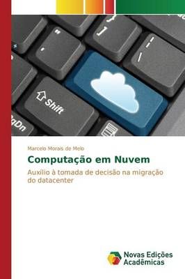 Computacao em Nuvem By Melo Marcelo Morais de 9783639845266