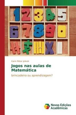 Jogos nas aulas de Matematica By Jelinek Karin Ritter 9783639847024