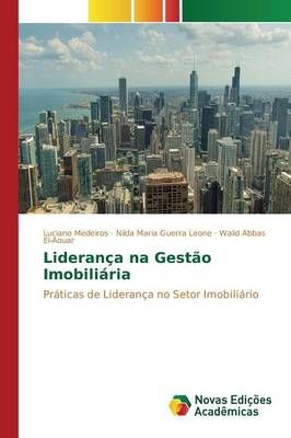 Lideranca na gestao imobiliaria By Medeiros Luciano 9783639847086