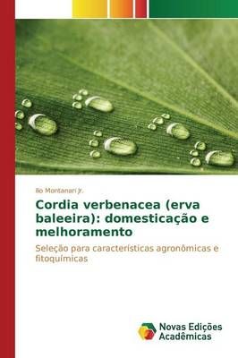 Cordia verbenacea (erva baleeira) By Montanari Jr Ilio 9783639848595