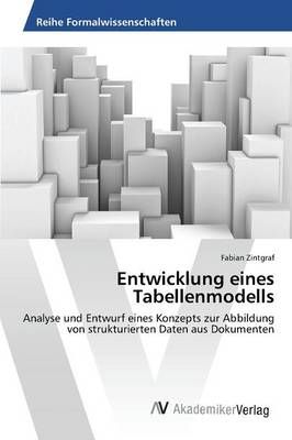 Entwicklung eines Tabellenmodells By Zintgraf Fabian 9783639851700