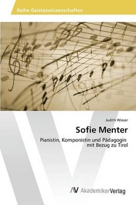 Sofie Menter By Wieser Judith 9783639870053 (Paperback)