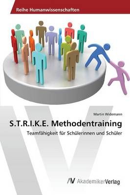 S.T.R.I.K.E. Methodentraining By Widemann Martin 9783639871906