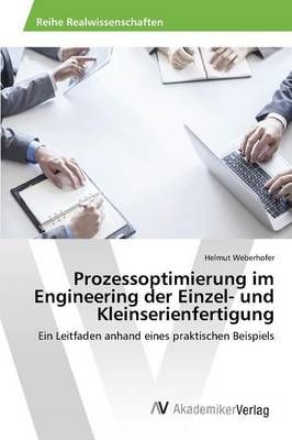 Prozessoptimierung im Engineering der Einzel- und Kleinserienfertigung