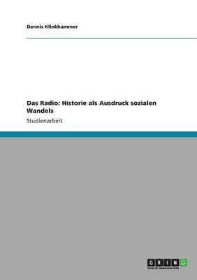 Das Radio By Dennis Klinkhammer 9783640317974 (Paperback)