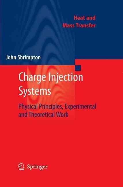 Charge Injection Systems By John Shrimpton 9783642002939 (Hardback)
