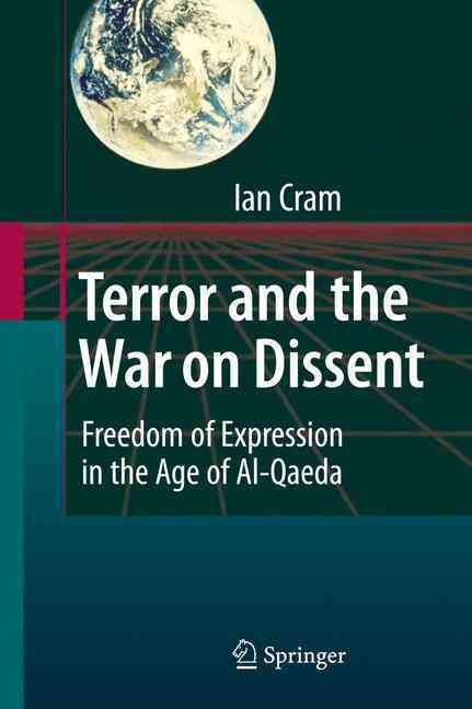 Terror and the War on Dissent By Ian Cram 9783642006364 (Hardback)