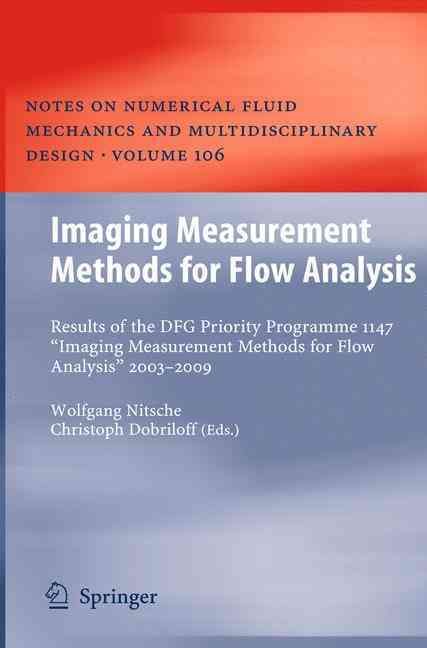 Imaging Measurement Methods for Flow Analysis 9783642011054 (Hardback)